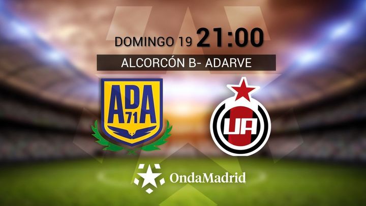 Alcorcón B - Unión Adarve / Telemadrid
