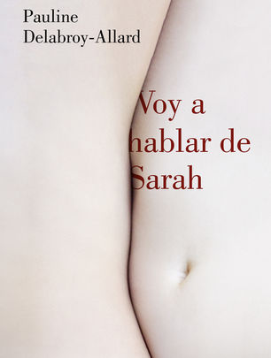 'Voy a hablar de Sarah' / LUMEN